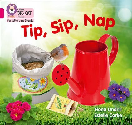 Tip, Sip, Nap - Band 01a/Pink a (Undrill Fiona)(Paperback / softback)