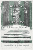 Maybe you will Survive - A Holocaust Memoir (Goldfarb Aron)(Paperback / softback)