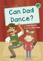 Can Dad Dance? - (Green Early Reader) (Howson Steve)(Paperback / softback)