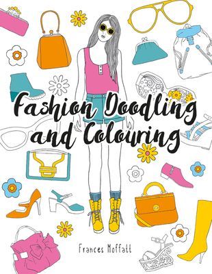 Fashion Doodling and Colouring (Moffatt Frances)(Paperback / softback)