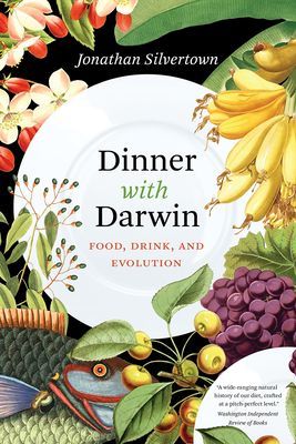 Dinner with Darwin - Food, Drink, and Evolution (Silvertown Jonathan)(Paperback / softback)