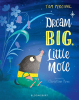 Dream Big, Little Mole (Percival Tom)(Paperback / softback)