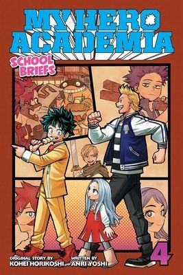 My Hero Academia: School Briefs, Vol. 4 - Festival For All (Yoshi Anri)(Paperback / softback)