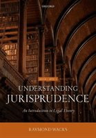 Understanding Jurisprudence - An Introduction to Legal Theory (Wacks Raymond (Emeritus Professor of Law and Legal Theory Emeritus Professor of Law and Legal Theory University of Hong Kong))(Paperback / softback)