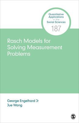 Rasch Models for Solving Measurement Problems - Invariant Measurement in the Social Sciences (Engelhard George Jr.)(Paperback / softback)