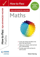 How to Pass SQA Advanced Higher Maths (Barclay Robert)(Paperback / softback)