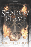 Shadow & Flame (Arnett Mindee)(Paperback / softback)