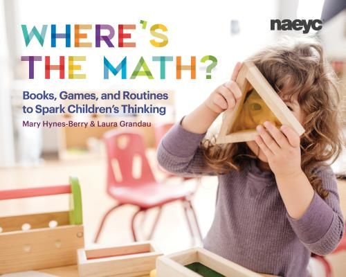Where's the Math? - Books, Games, and Routines to Spark Children's Thinking (Hynes-Berry Mary)(Paperback / softback)