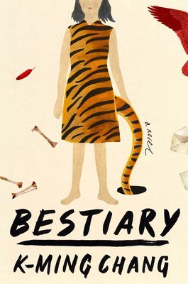 Bestiary - A Novel (Chang K-Ming)(Pevná vazba)