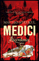 Medici ~ Ascendancy (Strukul Matteo)(Paperback / softback)