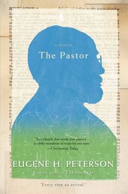 The Pastor (Peterson Eugene H.)(Paperback)