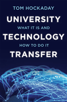 University Technology Transfer - What It Is and How to Do It (Hockaday Tom)(Pevná vazba)