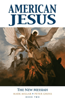American Jesus Volume 2: The New Messiah (Millar Mark)(Paperback / softback)