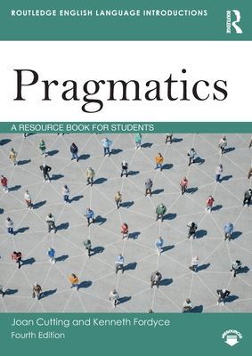 Pragmatics - A Resource Book for Students (Cutting Joan (University of Edinburgh UK))(Paperback / softback)