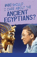 Why Should I Care About the Ancient Egyptians? (Hunter Nick)(Paperback / softback)