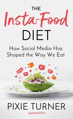 Insta-Food Diet - How Social Media has Shaped the Way We Eat (Turner Pixie)(Pevná vazba)