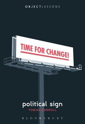 Political Sign (Carroll Tobias (Freelance writer Freelance Writer USA))(Paperback / softback)