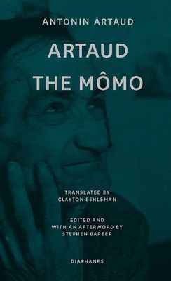 Artaud the Momo - and Other Major Poetry (Artaud Antonin)(Paperback / softback)