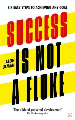 Success is Not a Fluke - Six Easy Steps to Achieving Any Goal (Ulman Alon)(Paperback / softback)