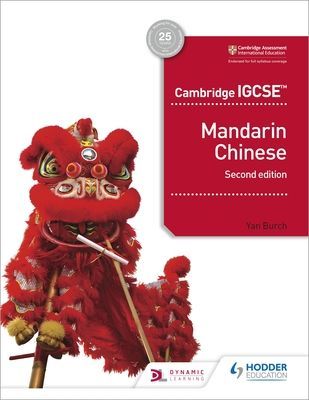 Cambridge IGCSE Mandarin Chinese Student's Book 2nd edition (Burch Yan)(Paperback / softback)