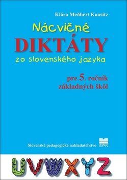 Nácvičné diktáty zo slovenského jazyka pre 2. ročník základných šk˘l - Eva Dienerová