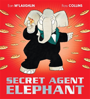 Secret Agent Elephant (McLaughlin Eoin)(Paperback / softback)