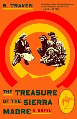 Treasure of the Sierra Madre - A Novel (Traven B.)(Paperback)