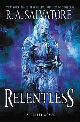 Relentless - A Drizzt Novel (Salvatore R. A.)(Pevná vazba)