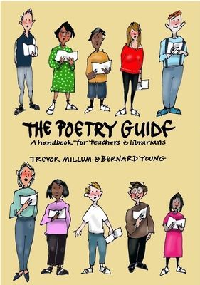 Poetry Guide - A 'How to' Guide for Teachers and Librarians (Millum Trevor)(Paperback / softback)