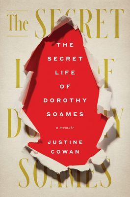 Secret Life of Dorothy Soames - A Memoir (Cowan Justine)(Pevná vazba)
