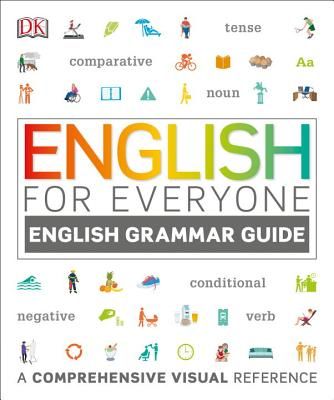 English for Everyone: English Grammar Guide: A Comprehensive Visual Reference (DK)(Paperback)