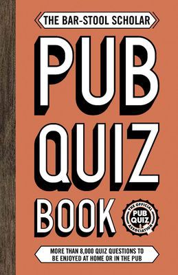 Bar-Stool Scholar Pub Quiz Book - More than 8,000 Quiz Questions (Carlton Books)(Paperback / softback)