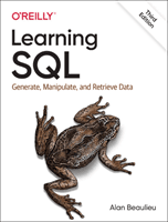Learning SQL - Generate, Manipulate, and Retrieve Data (Beaulieu Alan)(Paperback / softback)