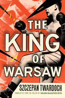 The King of Warsaw (Twardoch Szczepan)(Paperback)