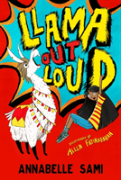 Llama Out Loud! (Sami Annabelle)(Paperback / softback)