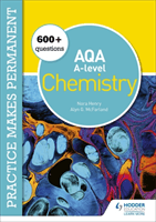 Practice makes permanent: 600+ questions for AQA A-level Chemistry (Henry Nora)(Paperback / softback)