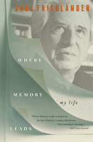 Where Memory Leads - My Life (Friedlander Saul)(Paperback / softback)