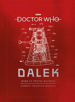 Doctor Who: Dalek Combat Training Manual (Tucker Mike)(Pevná vazba)