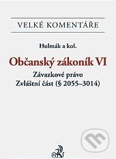 Občanský zákoník VI. Závazkové právo. Zvláštní část (ž 2055-3014). Komentář/ EVK