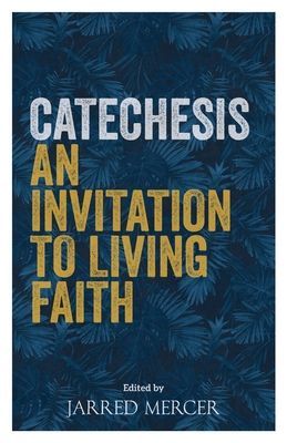 Catechesis - An Invitation to Living Faith(Paperback / softback)