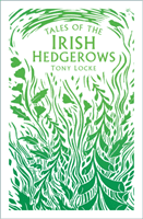 Tales of the Irish Hedgerows (Locke Tony)(Paperback / softback)