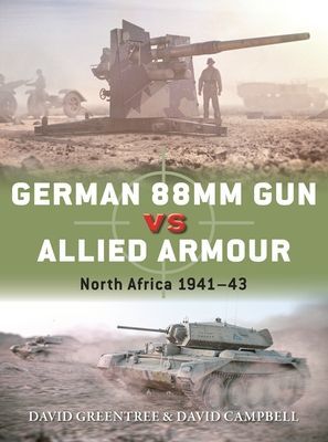 German 88mm Gun vs Allied Armour - North Africa 1941-43 (Campbell David)(Paperback / softback)