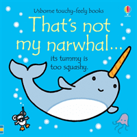 That's not my narwhal... (Watt Fiona)(Board book)