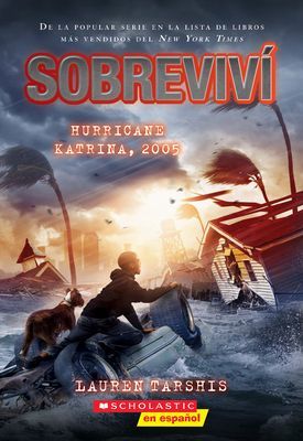 Sobrevivi el huracan Katrina, 2005 (I Survived Hurricane Katrina, 2005) (Tarshis Lauren)(Paperback)