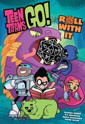 Teen Titans Go! Roll with It! (Nuhfer Heather)(Paperback)