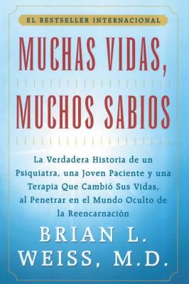 Muchas Vidas, Muchos Sabios (Many Lives, Many Masters): (Many Lives, Many Masters) (Weiss Brian L.)(Paperback)