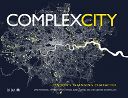 Complex City - London's Changing Character (Manning Jane)(Pevná vazba)