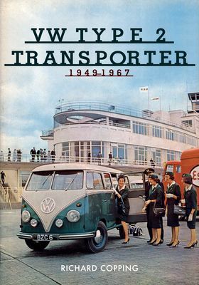 VW Type 2 Transporter - 1949-1967 (Copping Richard)(Paperback / softback)