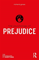 Psychology of Prejudice (Gross Richard)(Paperback / softback)