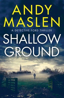 Shallow Ground (Maslen Andy)(Paperback / softback)
